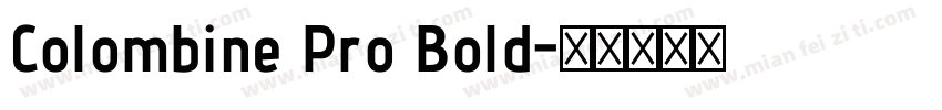 Colombine Pro Bold字体转换